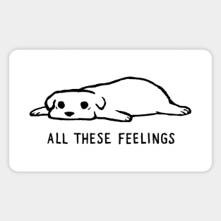 All These Feelings Magnet